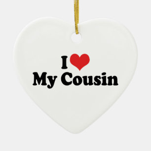Ich Liebe mein Cousin Ornament