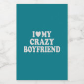 Ich Liebe mein Crazy Boyfriend Lebensmitteletikett (Einzelnes Label)