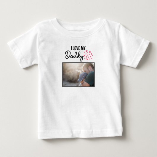 ICH LIEBE MEIN DADDY BABY SCHLIESSEN CUSTOM-FOTO BABY T-SHIRT (Vorderseite)