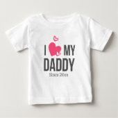 ICH LIEBE MEIN DADDY BABY SCHLIESSEN CUSTOM TEXT BABY T-SHIRT (Vorderseite)