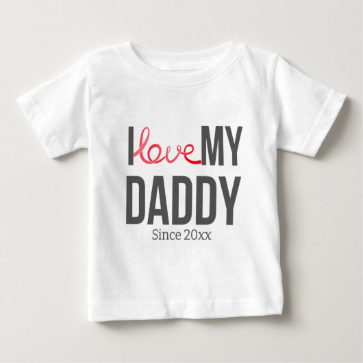 ICH LIEBE MEIN DADDY BABY SCHLIESSEN CUSTOM TEXT BABY T-SHIRT (Vorderseite)