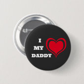 Ich Liebe mein Daddy Niedlich Heart Custom Button (Vorne & Hinten)