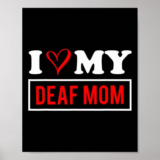 Ich Liebe mein DEAF Mama Mütter Tag Poster (Vorne)