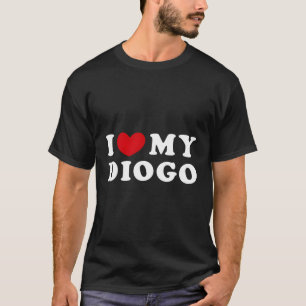 Ich Liebe mein Diogo I He My Diogo T-Shirt