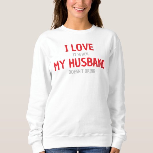 Ich Liebe mein Ehemann Funny Ehefrau Sweatshirt (Vorderseite)