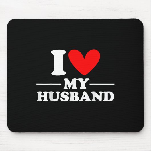 Ich Liebe mein Ehemann, ich höre mein Ehemann Mousepad (Vorne)