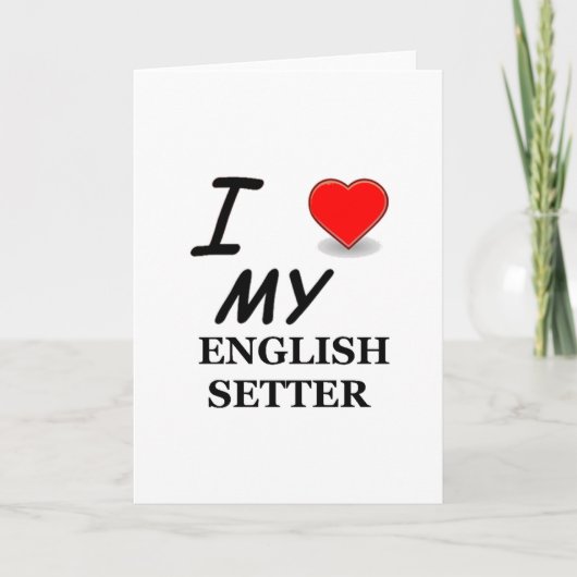 Ich Liebe mein Englisch Setter Karte (Vorderseite)