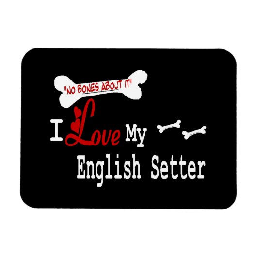 Ich Liebe mein Englisch Setter Magnet (Horizontal)