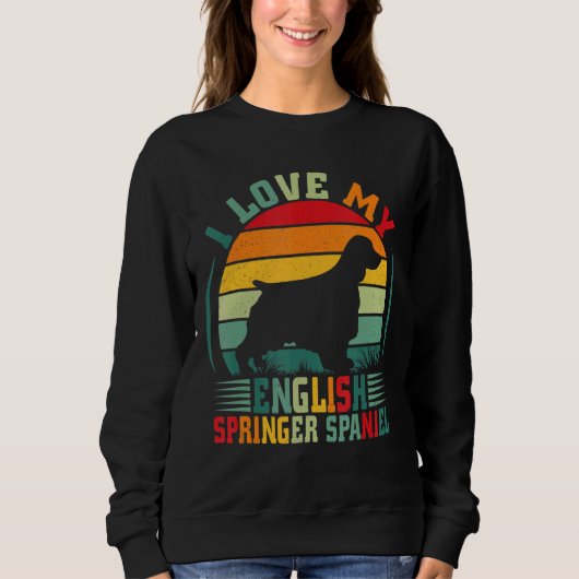 Ich Liebe mein Englisch Springer Spaniel Hundebesi Sweatshirt (Vorderseite)
