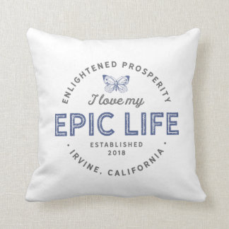 Ich liebe mein Epic Life Kissen