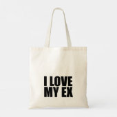 Ich Liebe mein Ex Tragetasche (Rückseite)