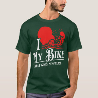 Ich Liebe mein Fahrrad Das geht nirgendwo hin Funn T-Shirt