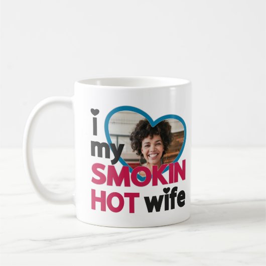 Ich Liebe mein Foto für die rauchheiße Ehefrau Kaffeetasse (Links)