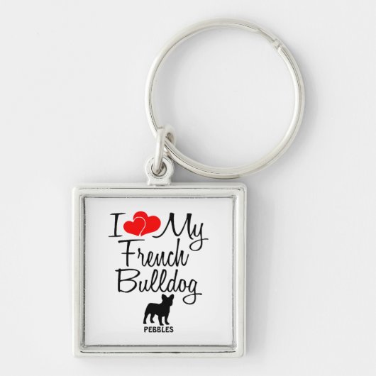 Ich Liebe mein Französischer Bulldog-Custom-Schlüs Schlüsselanhänger (Vorne)