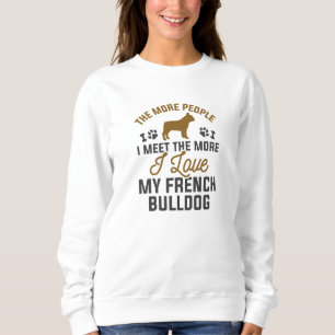 Ich Liebe mein Französischer Bulldog Sweatshirt