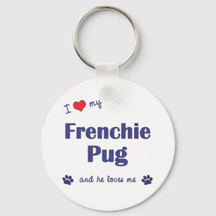 Ich Liebe mein französischer Mops (Männlicher Hund Schlüsselanhänger
