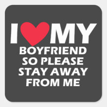 Ich Liebe mein Freund, also Bleibe bitte weg von m