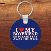 Ich Liebe, mein Freund Bleibe bitte weg von mir Schlüsselanhänger (Vorderseite)