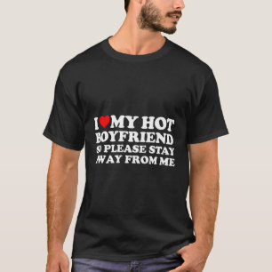 Ich Liebe mein Freund Liebe mein heißer Freund so T-Shirt