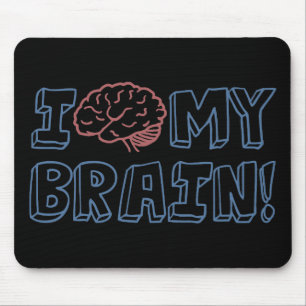 Ich Liebe mein Gehirn Mousepad