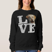 Ich Liebe mein Gelbe Labrador Labrador Retriever D Sweatshirt (Vorderseite)