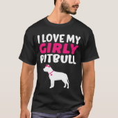 Ich Liebe mein Girly Pitbull-Niedlicher Hund T-Shirt (Vorderseite)