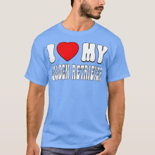 Ich Liebe mein Golden Retriever Liebe Dog Owner Ge T-Shirt