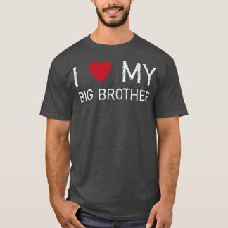 Ich Liebe mein großer Bruder Ich Liebe mein großer T-Shirt