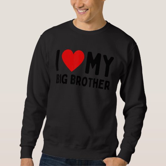 Ich Liebe mein großer Bruder Sweatshirt (Vorderseite)