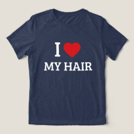"Ich liebe mein Haar" Haare Liebe Herz Grafik T-Sh Tri-Blend Shirt