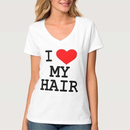 "Ich Liebe mein Haar-" T - Shirt (Vorderseite)