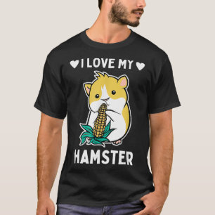 Ich Liebe mein Hamster Mais Liebe Geschenk T-Shirt