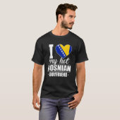 Ich Liebe Mein heiß bosnischer Freund Bosnien und  T-Shirt (Vorne ganz)