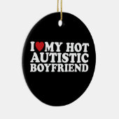 Ich Liebe mein heißer Autistischer Freund BF Autis Keramik Ornament (Rechts)