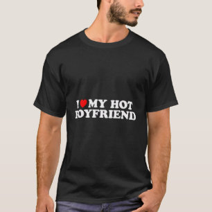Ich Liebe mein heißer Freund, ich höre meinen Bf F T-Shirt