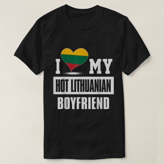 Ich Liebe mein heißer litauischer Freund T-Shirt (Design vorne)
