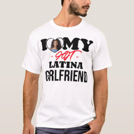 Ich Liebe mein heißes Latina Girlfriend I Custom F T-Shirt