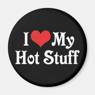 Ich Liebe mein heißes Zeug Magnet