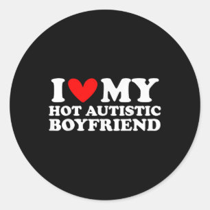 Ich Liebe mein Hot Autistic Boyfriend Ich höre mei Runder Aufkleber