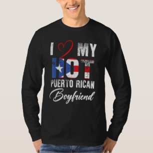 Ich Liebe mein Hot Puerto Rico Freund Proud Puerto T-Shirt