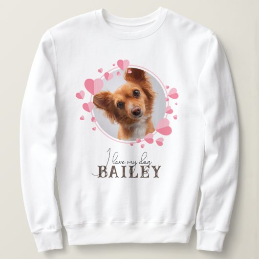 Ich Liebe mein Hund / Katzen-Zitat mit benutzerdef Sweatshirt (Design vorne)