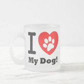 Ich Liebe mein Hund Mattglastasse (Links)