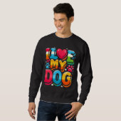 Ich Liebe mein Hund Sweatshirt (Vorne ganz)