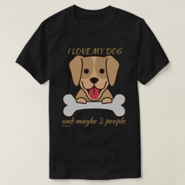 ICH LIEBE MEIN HUND UND VIELLEICHT 3 PERSONEN nied T-Shirt