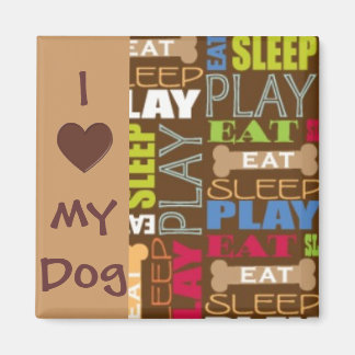 Ich Liebe mein Hundemagnet - Essen, schlafen, spie Magnet