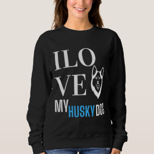 Ich Liebe mein Husky Sweatshirt