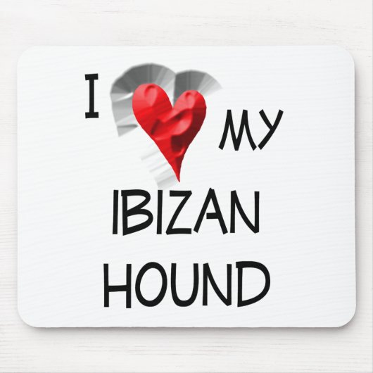 Ich Liebe mein Ibizan Hound Mousepad (Vorne)