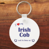 Ich Liebe mein Irish Cob (Männliches Pferd) Schlüsselanhänger (Vorderseite)