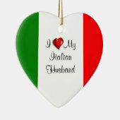 Ich Liebe mein italienisches Ehemann Keramik Ornament (Rechts)