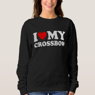 Ich Liebe mein Jäger der Crossbow-Jagd Sweatshirt